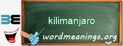 WordMeaning blackboard for kilimanjaro